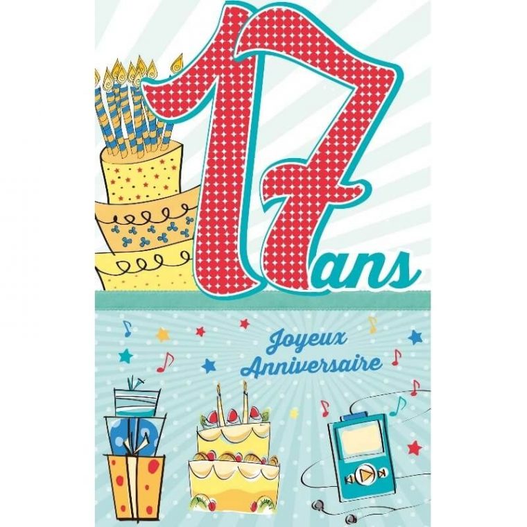 carte anniversaire 17 ans garçon