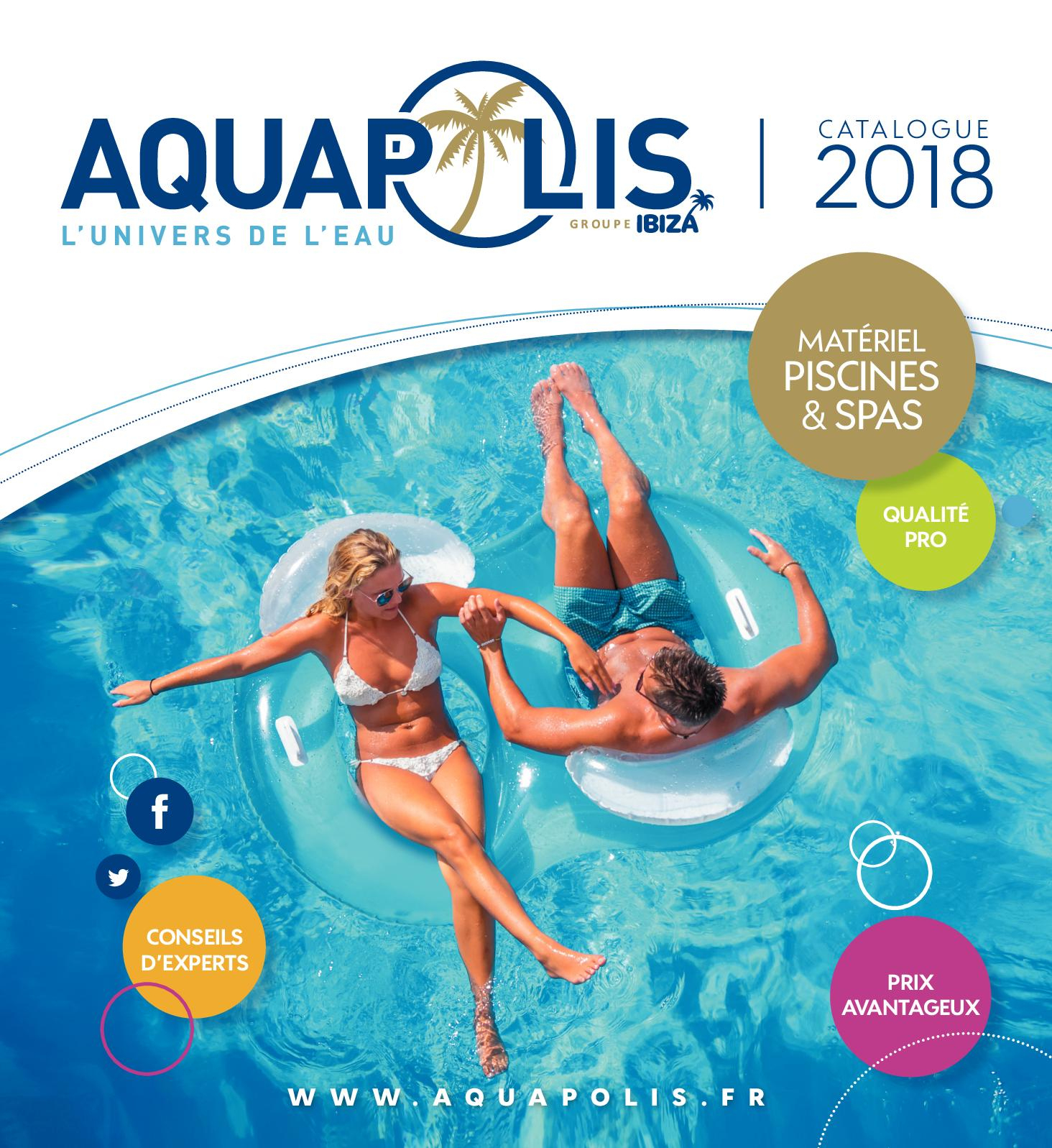 Calaméo - Aquapolis Catalogue 2018 encequiconcerne Piscine Hors Sol Acier Castorama