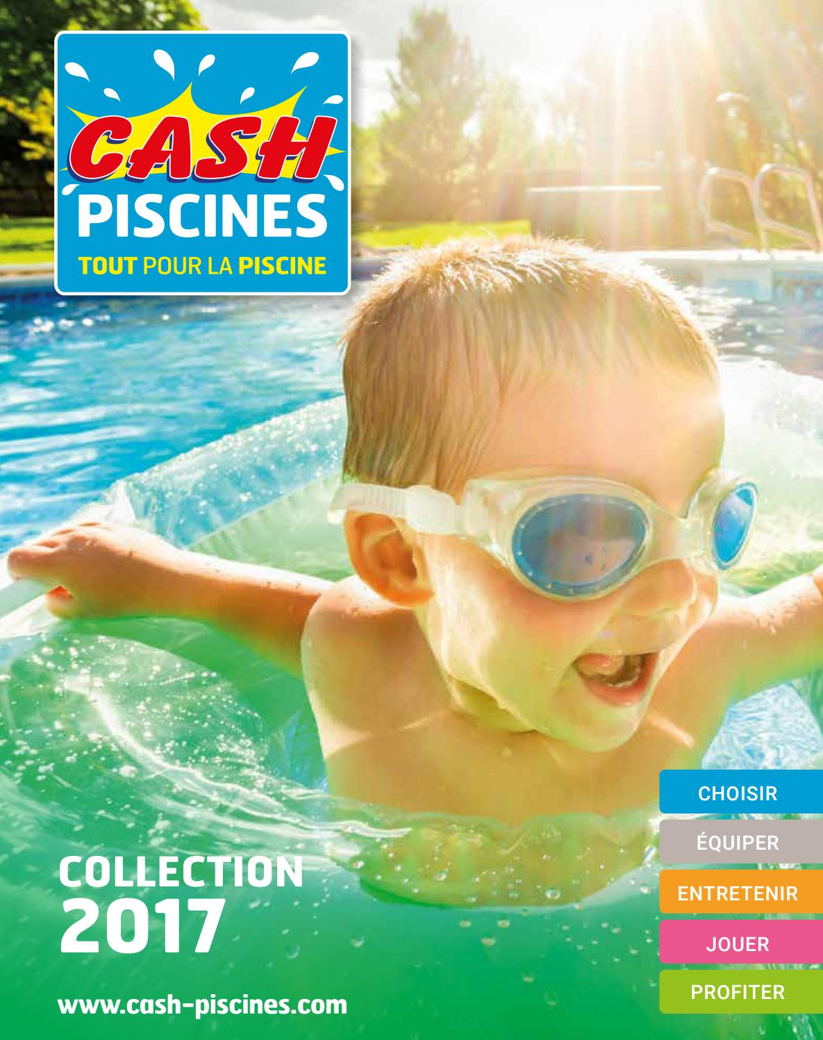 Catalogue Cash Piscine 2017 By Octave Octave - Issuu à Piscine Quetigny