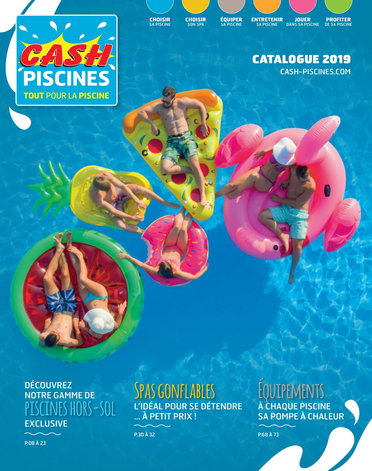 Catalogue Cash Piscines 2019 By Cashpiscines2 - Issuu concernant Cash Piscine Bourgoin