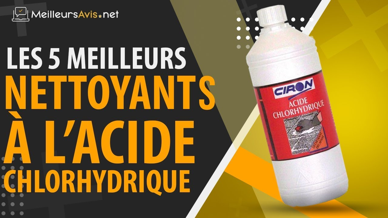 ⭐️ Meilleur Nettoyant A L'acide Chlorhydrique - Comparatif, Test &amp; Avis  (2019) concernant Acide Chlorhydrique Piscine