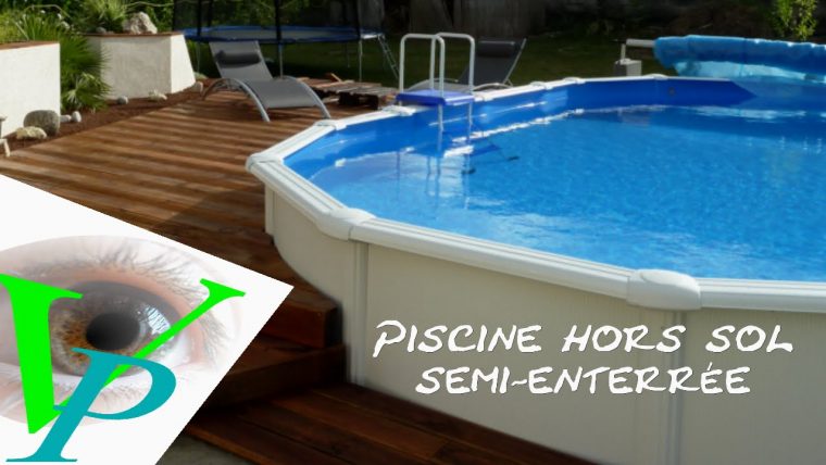 Installation Piscine Gré Hors Sol destiné Piscine Semi Enterrée Acier Installation Piscine Gré Hors Sol destiné Piscine Semi Enterrée Acier