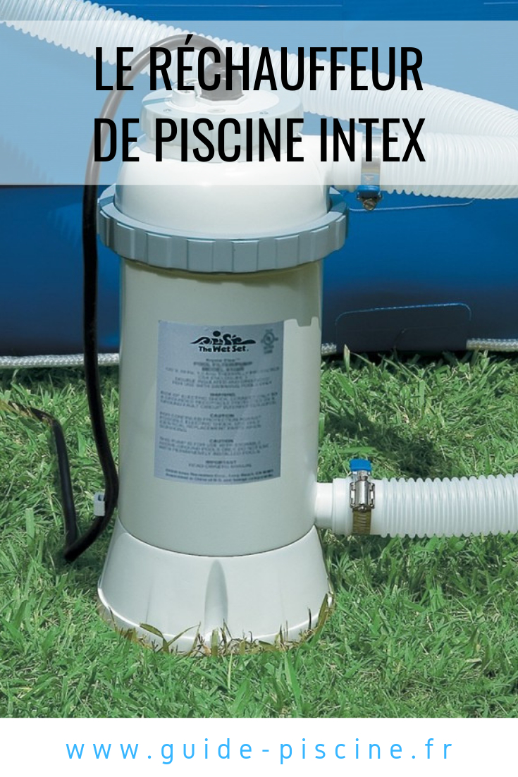 Le Réchauffeur De Piscine Intex | Piscine Intex, Piscine Et ... concernant Rechauffeur Piscine Hors Sol
