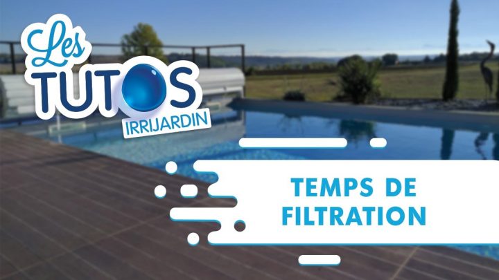 Quel Temps De Filtration Pour La Piscine ? dedans Temps De Filtration Piscine